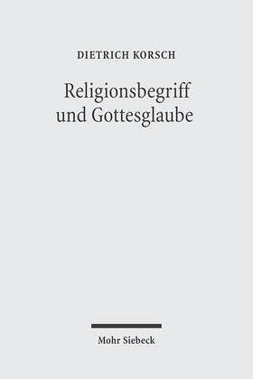 Korsch |  Religionsbegriff und Gottesglaube | Buch |  Sack Fachmedien