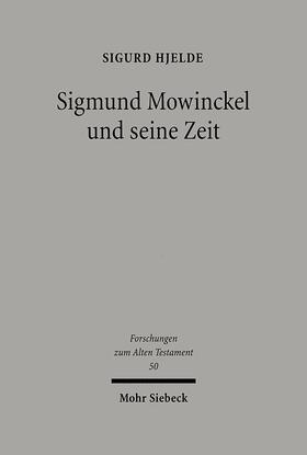 Hjelde |  Hjelde: Sigmund Mowinckel und seine Zeit | Buch |  Sack Fachmedien