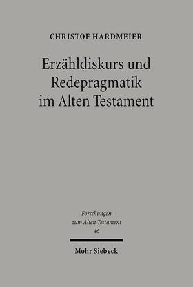 Hardmeier |  Erzähldiskurs und Redepragmatik im Alten Testament | Buch |  Sack Fachmedien