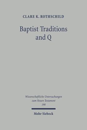 Rothschild |  Baptist Traditions and Q | Buch |  Sack Fachmedien