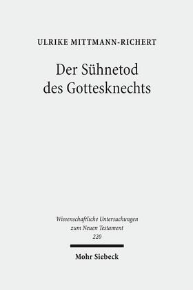 Mittmann-Richert |  Der Sühnetod des Gottesknechts | Buch |  Sack Fachmedien