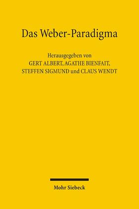 Albert / Bienfait / Sigmund |  Das Weber-Paradigma | Buch |  Sack Fachmedien