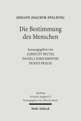 Spalding / Beutel / Prause |  Kritische Ausgabe | Buch |  Sack Fachmedien