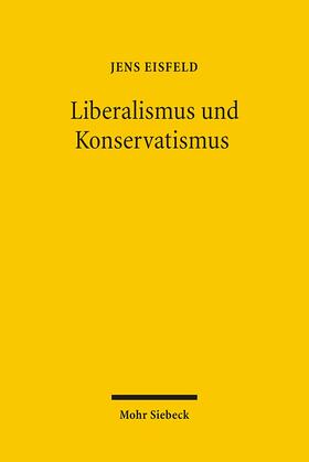 Eisfeld |  Liberalismus und Konservatismus | Buch |  Sack Fachmedien