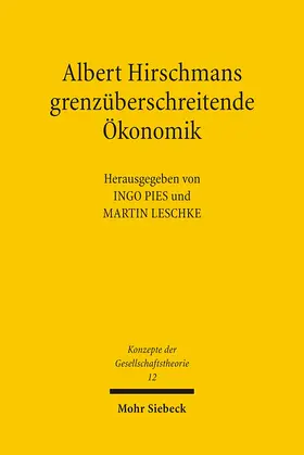 Pies / Leschke |  Albert Hirschmans grenzüberschreitende Ökonomik | Buch |  Sack Fachmedien