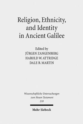 Zangenberg / Attridge / Martin |  Religion, Ethnicity and Identity in Ancient Galilee | Buch |  Sack Fachmedien