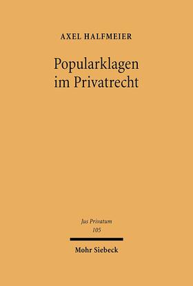 Halfmeier |  Halfmeier, A: Popularklagen im Privatrecht | Buch |  Sack Fachmedien
