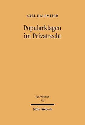 Halfmeier |  Popularklagen im Privatrecht | Buch |  Sack Fachmedien