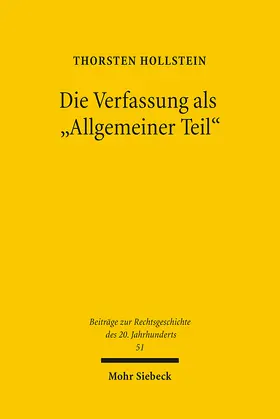 Hollstein |  Die Verfassung als "Allgemeiner Teil" | Buch |  Sack Fachmedien