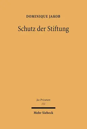 Jakob |  Schutz der Stiftung | Buch |  Sack Fachmedien