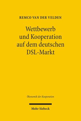 Velden |  Wettbewerb und Kooperation auf dem deutschen DSL-Markt | Buch |  Sack Fachmedien