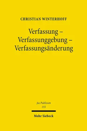 Winterhoff |  Verfassung - Verfassunggebung - Verfassungsänderung | Buch |  Sack Fachmedien