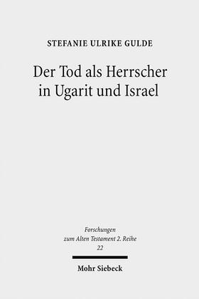 Gulde |  Der Tod als Herrscher in Ugarit und Israel | Buch |  Sack Fachmedien