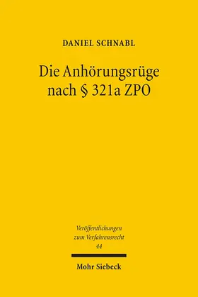 Schnabl |  Die Anhörungsrüge nach § 321a  ZPO | Buch |  Sack Fachmedien