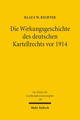 Richter |  Die Wirkungsgeschichte des Deutschen Kartellrechts vor 1914 | Buch |  Sack Fachmedien