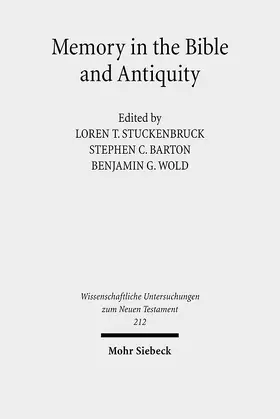 Stuckenbruck / Barton / Wold |  Memory in the Bible and Antiquity | Buch |  Sack Fachmedien