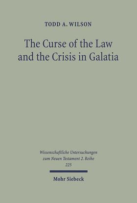 Wilson |  The Curse of the Law and the Crisis in Galatia | Buch |  Sack Fachmedien
