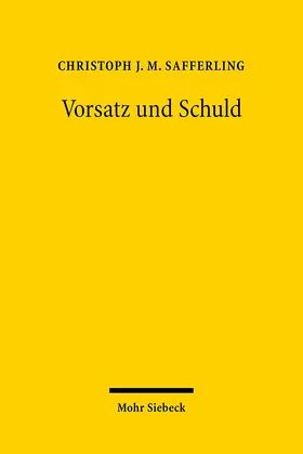 Safferling | Vorsatz und Schuld | Buch | 978-3-16-149294-5 | sack.de