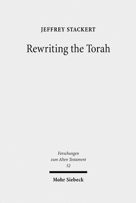 Stackert |  Rewriting the Torah | Buch |  Sack Fachmedien