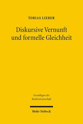 Lieber |  Diskursive Vernunft und formelle Gleichheit | Buch |  Sack Fachmedien