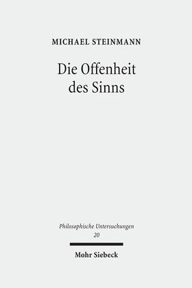 Steinmann |  Die Offenheit des Sinns | Buch |  Sack Fachmedien