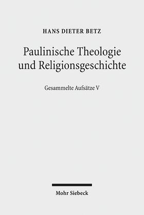 Betz |  Paulinische Theologie und Religionsgeschichte | Buch |  Sack Fachmedien