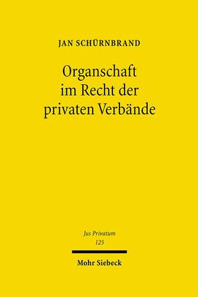 Schürnbrand |  Organschaft im Recht der privaten Verbände | Buch |  Sack Fachmedien