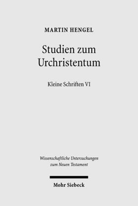 Hengel / Thornton |  Studien zum Urchristentum | Buch |  Sack Fachmedien