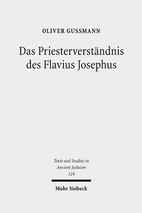 Gußmann |  Das Priesterverständnis des Flavius Josephus | Buch |  Sack Fachmedien