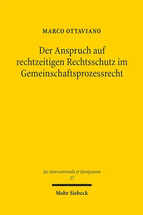 Ottaviano |  Der Anspruch auf rechtzeitigen Rechtsschutz im Gemeinschaftsprozessrecht | Buch |  Sack Fachmedien