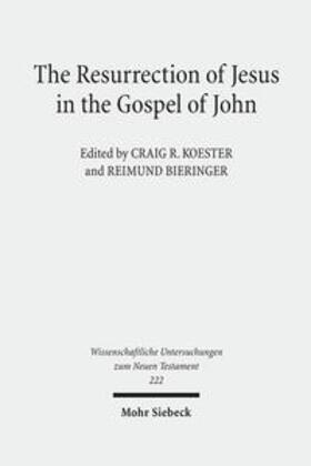 Koester / Bieringer |  The Resurrection of Jesus in the Gospel of John | Buch |  Sack Fachmedien