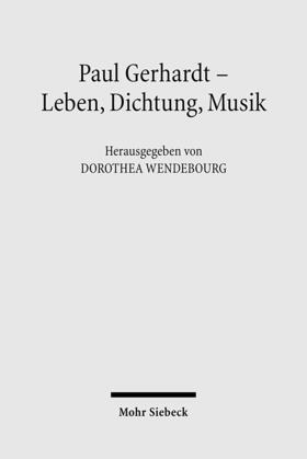 Wendebourg |  Paul Gerhardt - Dichtung, Theologie, Musik | Buch |  Sack Fachmedien