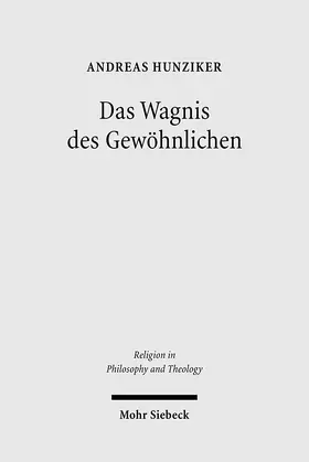 Hunziker |  Das Wagnis des Gewöhnlichen | Buch |  Sack Fachmedien