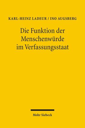 Ladeur / Augsberg |  Die Funktion der Menschenwürde im Verfassungsstaat | Buch |  Sack Fachmedien