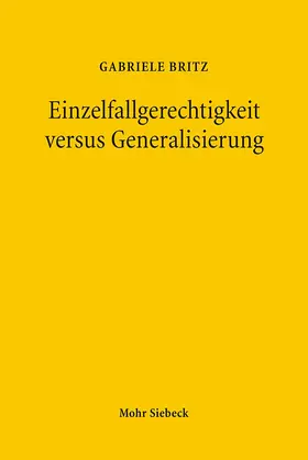 Britz |  Einzelfallgerechtigkeit versus Generalisierung | Buch |  Sack Fachmedien