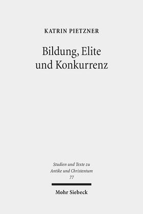 Pietzner |  Bildung, Elite und Konkurrenz | Buch |  Sack Fachmedien