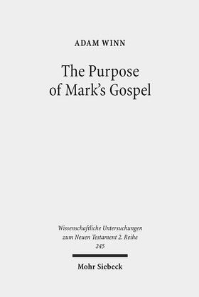 Winn |  The Purpose of Mark's Gospel | Buch |  Sack Fachmedien