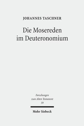 Taschner |  Taschner, J: Mosereden im Deuteronomium | Buch |  Sack Fachmedien