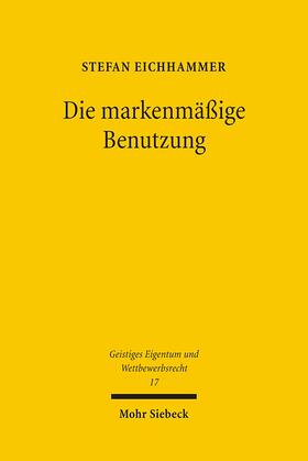 Eichhammer |  Die markenmäßige Benutzung | Buch |  Sack Fachmedien