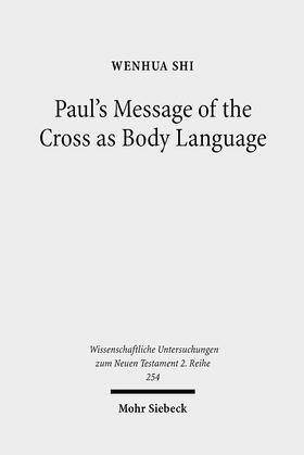 Shi |  Paul's Message of the Cross as Body Language | Buch |  Sack Fachmedien
