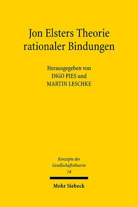 Leschke / Pies |  Jon Elsters Theorie rationaler Bindungen | Buch |  Sack Fachmedien