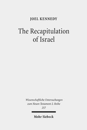 Kennedy |  The Recapitulation of Israel | Buch |  Sack Fachmedien