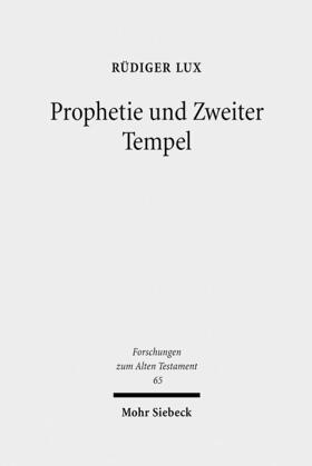 Lux |  Lux, R: Prophetie und Zweiter Tempel | Buch |  Sack Fachmedien