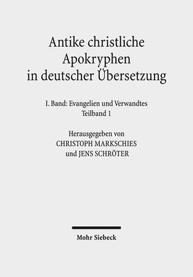 Markschies / Schröter |  Antike christliche Apokryphen in deutscher Übersetzung | Buch |  Sack Fachmedien