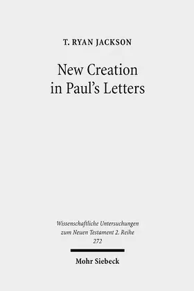 Jackson |  New Creation in Paul's Letters | Buch |  Sack Fachmedien