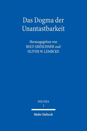 Gröschner / Lembcke |  Das Dogma der Unantastbarkeit | Buch |  Sack Fachmedien