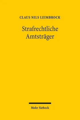 Leimbrock |  Strafrechtliche Amtsträger | Buch |  Sack Fachmedien