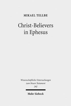 Tellbe |  Christ-Believers in Ephesus | Buch |  Sack Fachmedien