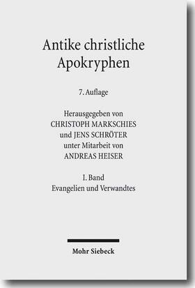 Markschies / Schröter |  Antike christliche Apokryphen in deutscher Übersetzung 1 | Buch |  Sack Fachmedien