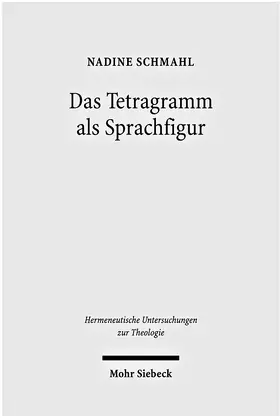 Schmahl | Das Tetragramm als Sprachfigur | Buch | 978-3-16-150101-2 | sack.de